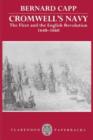 Cromwell's Navy : The Fleet and the English Revolution, 1648-1660 - Book