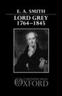 Lord Grey, 1764-1845 - Book