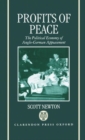 Profits of Peace : The Political Economy of Anglo-German Appeasement - Book