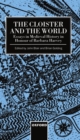 The Cloister and the World : Essays in Medieval History in Honour of Barbara Harvey - Book