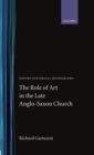 The Role of Art in the Late Anglo-Saxon Church - Book