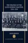 The Strategy of the Lloyd George Coalition, 1916-1918 - Book