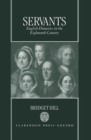 Servants : English Domestics in the Eighteenth Century - Book