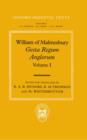 William of Malmesbury: Gesta Regum Anglorum, The History of the English Kings: Volume I - Book