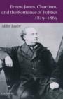Ernest Jones, Chartism, and the Romance of Politics 1819-1869 - Book