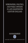 Newspapers, Politics, and Public Opinion in Late Eighteenth-Century England - Book
