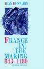 France in the Making 843-1180 - Book