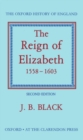 The Reign of Elizabeth 1558-1603 - Book