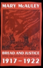 Bread and Justice : State and Society in Petrograd 1917-1922 - Book