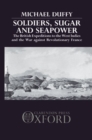 Soldiers, Sugar and Seapower : The British Expeditions to the West Indies and the War Against Revolutionary France - Book