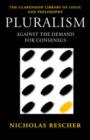 Pluralism : Against the Demand for Consensus - Book