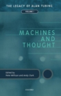 Machines and Thought : The Legacy of Alan Turing, Volume I - Book