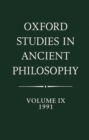 Oxford Studies in Ancient Philosophy: Volume IX: 1991 - Book