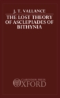 The Lost Theory of Asclepiades of Bithynia - Book