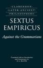 Sextus Empiricus: Against the Grammarians (Adversus Mathematicos I) - Book