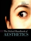 The Oxford Handbook of Aesthetics - Book