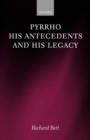 Pyrrho, his Antecedents, and his Legacy - Book