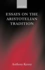 Essays on the Aristotelian Tradition - Book