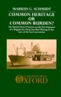 Common Heritage or Common Burden? : The United States Position on the Development of a Regime for Deep Sea-bed Mining in the Law of the Sea Convention - Book