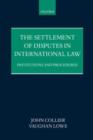 The Settlement of Disputes in International Law : Institutions and Procedures - Book