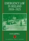 Emergency Law in Ireland 1918-1925 - Book