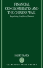 Financial Conglomerates and the Chinese Wall : Regulating Conflicts of Interest - Book