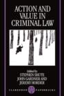 Action and Value in Criminal Law - Book