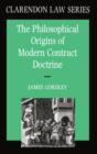 The Philosophical Origins of Modern Contract Doctrine - Book