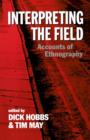 Interpreting the Field : Accounts of Ethnography - Book