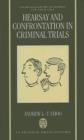 Hearsay and Confrontation in Criminal Trials - Book