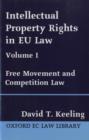 Intellectual Property Rights in EU Law Volume I : Free Movement and Competition Law - Book
