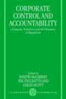 Corporate Control and Accountability : Changing Structures and the Dynamics of Regulation - Book