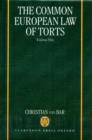 The Common European Law of Torts: Volume One - Book