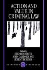 Action and Value in Criminal Law - Book