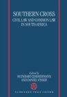 Southern Cross : Civil Law and Common Law in South Africa - Book