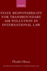 State Responsibility for Transboundary Air Pollution in International Law - Book