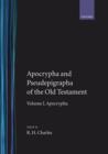 The Apocrypha and Pseudepigrapha of the Old Testament: The Apocrypha and Pseudepigrapha of the Old Testament : Volume 1. The Apocrypha - Book