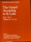 New Testament in Greek: III: The Gospel according to St. Luke : Part Two, Chapter 13 to the end - Book