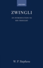 Zwingli : An Introduction to His Thought - Book