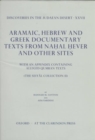 Discoveries in the Judaean Desert: Volume XXVII. Aramaic, Hebrew and Greek Documentary Texts from Nahal Hever and Other Sites, with an Appendix containing Alleged Qumran Texts : (The Seiyal Collection - Book