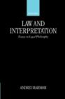 Law and Interpretation : Essays in Legal Philosophy - Book