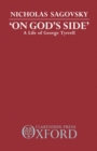 'On God's Side' : A Life of George Tyrrell - Book