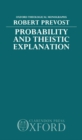 Probability and Theistic Explanation - Book