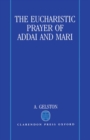 The Eucharistic Prayer of Addai and Mari - Book