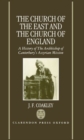 The Church of the East and the Church of England : A History of the Archbishop of Canterbury's Assyrian Mission - Book