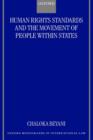 Human Rights Standards and the Free Movement of People Within States - Book