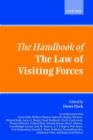 The Handbook of the Law of Visiting Forces - Book