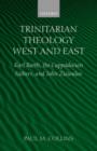 Trinitarian Theology: West and East : Karl Barth, the Cappadocian Fathers, and John Zizioulas - Book