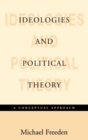 Ideologies and Political Theory : A Conceptual Approach - Book