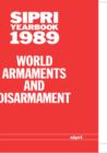 SIPRI Yearbook 1989 : World Armaments and Disarmament - Book